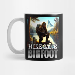 Hike Like Bigfoot Trail Hiking Sasquatch Outdoor Enthusiast 3 Mug